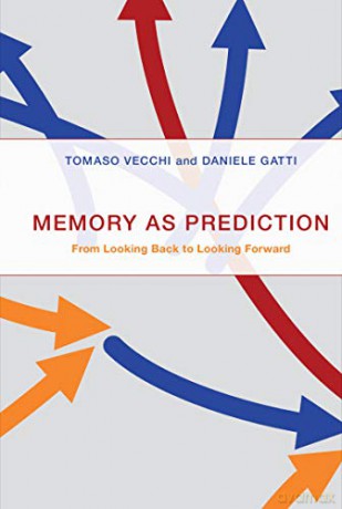 Memory As Prediction - Tomaso Vecchi [KSIĄŻKA]