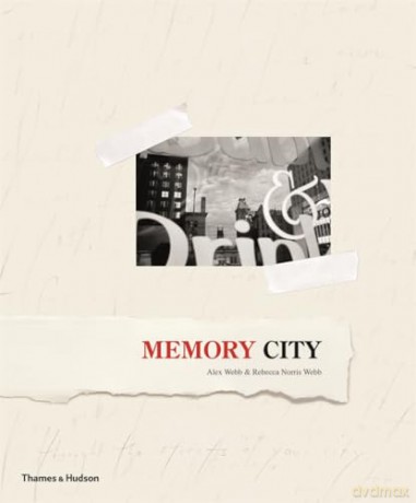 Memory City - Alex Webb [KSIĄŻKA]