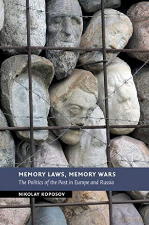 Memory Laws Memory Wars - Koposov Nikolay [KSIĄŻKA]