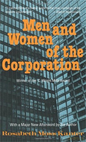 Men And Women Of The Corporation - Rosabeth Mos Kanter [KSIĄŻKA]