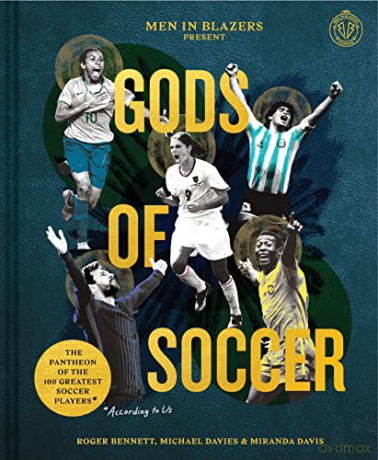 Men In Blazers Present Gods Of Socc - Roger Bennett [KSIĄŻKA]