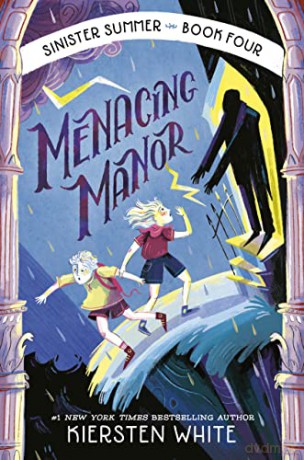 Menacing Manor - Kiersten White [KSIĄŻKA]