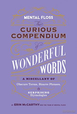 Mental Floss Curious Compendium 0f Words - Erin Mccarthy [KSIĄŻKA]