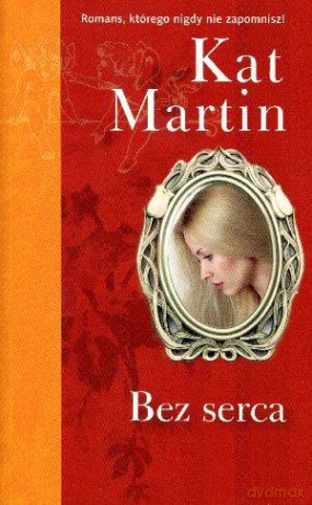 Bez Serca - Martin Kat [KSIĄŻKA]