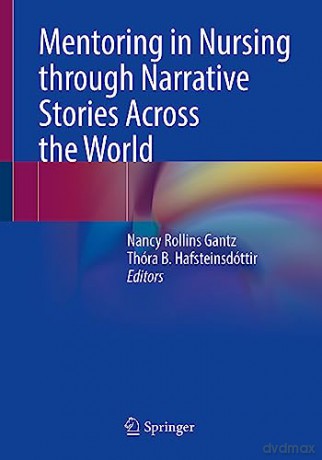 Mentoring In Nursing Through Narrative S - Nancy Rollins Gantz [KSIĄŻKA]