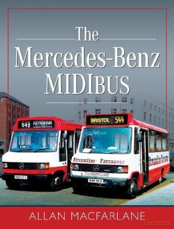 Mercedes Benz Midibus - Allan Macfarlane [KSIĄŻKA]