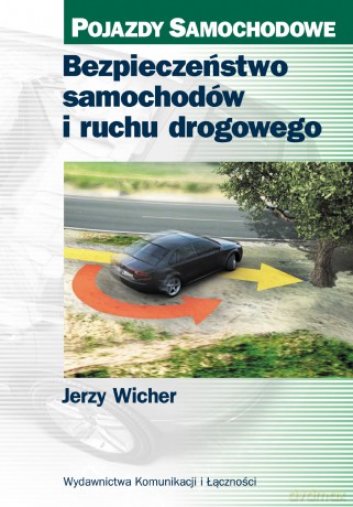 Bezpieczeństwo Samochodów i Ruchu Drogowego - Wicher [KSIĄŻKA]