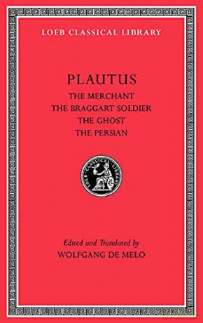 Merchant The Braggart Soldier The Ghost - Plautus [KSIĄŻKA]