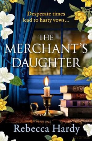 Merchants Daughter - Rebecca Hardy [KSIĄŻKA]
