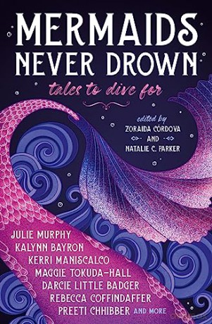 Mermaids Never Drown Tales To Dive For - Zoraida C Rdova [KSIĄŻKA]