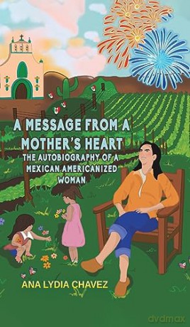 Message From A Mothers Heart - Ana Lydia Chavez [KSIĄŻKA]