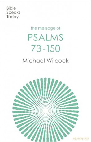Message Of Psalms 73150 - Michael Wilcock [KSIĄŻKA]