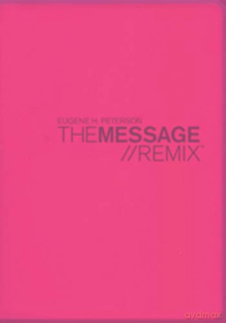 Message Remix The - Eugene Peterson [KSIĄŻKA]