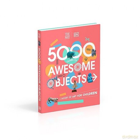 Met 5000 Years Of Awesome Objects - Aaron Et Al Rosen [KSIĄŻKA]