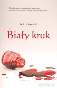 Biały Kruk - Kowalski A. [KSIĄŻKA]