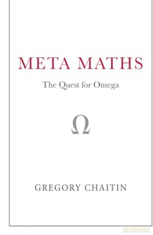 Meta Maths - Gregory Chaitin [KSIĄŻKA]