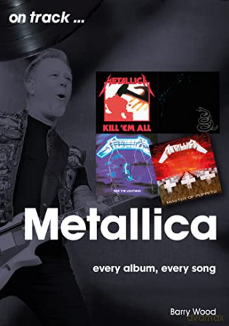 Metallica On Track - Barry Wood [KSIĄŻKA]