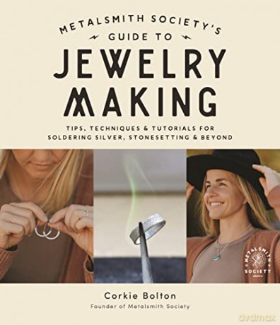 Metalsmith Societys Guide To Jewelry Mak - Corkie Bolton [KSIĄŻKA]