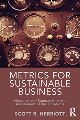 Metrics For Sustainable Business - Scott Herriott [KSIĄŻKA]