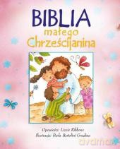 Biblia Małego Chrześcijanina Różowa - Lizzie Ribbons [KSIĄŻKA]
