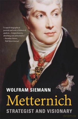 Metternich 8211 Strategist And Visio [KSIĄŻKA]