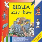 Biblia Uczy i Bawi. Opowieści, Zagadki i Zabawy [KSIĄŻKA]