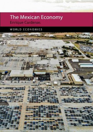 Mexican Economy - Enrique Cardenas [KSIĄŻKA]