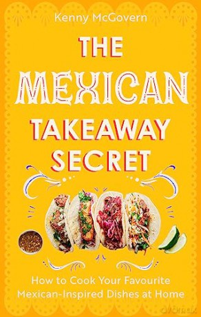 Mexican Takeaway Secret - Kenny Mcgovern [KSIĄŻKA]
