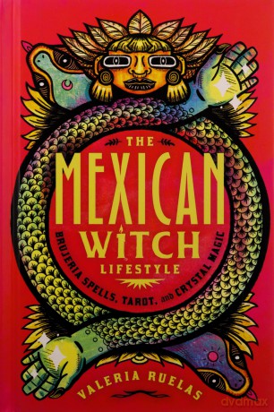 Mexican Witch Lifestyle - Valeria Ruelas [KSIĄŻKA]
