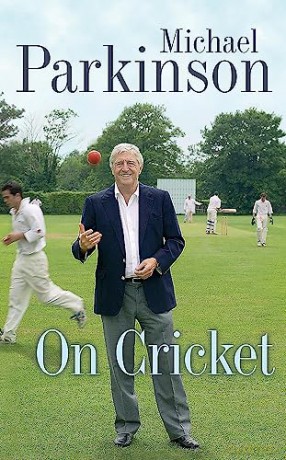 Michael Parkinson On Cricket - Michael Parkinson [KSIĄŻKA]