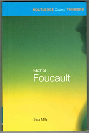 Michel Foucault - Sarah Mills [KSIĄŻKA]