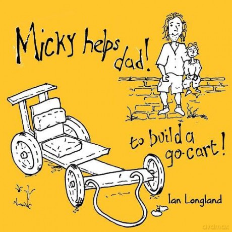 Micky Helps Dad Build A Go Cart - Ian Longland [KSIĄŻKA]