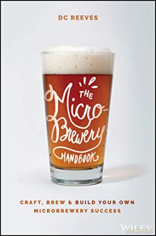 Microbrewery Handbook - Darcy Reeves [KSIĄŻKA]