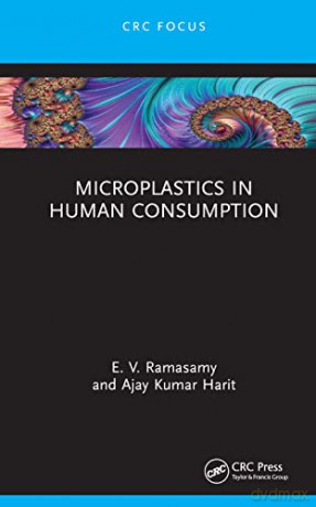 Microplastics In Human Consumption - E. V. Ramasamy [KSIĄŻKA]