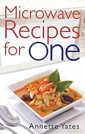 Microwave Recipes For One B - Yates Annette [KSIĄŻKA]