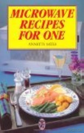 Microwave Recipes For One B - Yates Annette [KSIĄŻKA]