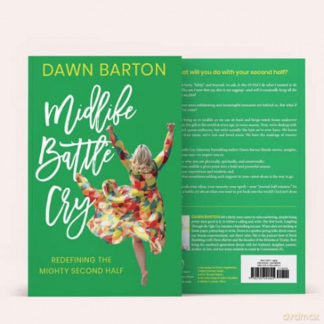 Midlife Battle Cry Redefining The Mighty - Dawn Barton [KSIĄŻKA]