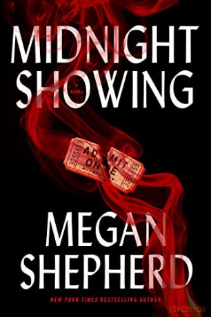 Midnight Showing - Megan Shepherd [KSIĄŻKA]