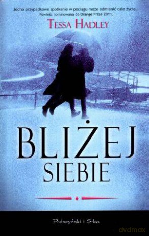 Bliżej Siebie - Hadley Tessa [KSIĄŻKA]