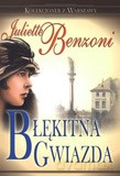 Błękitna Gwiazda - Benzoni Juliett [KSIĄŻKA]