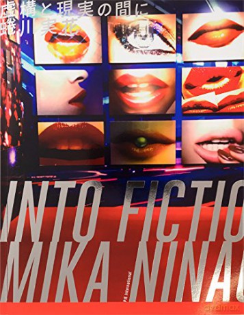 Mika Ninagawa Into Fictionreality - Mika Ninagawa [KSIĄŻKA]
