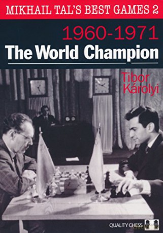 Mikhail Tals Best Games 2 - Tibor Karolyi [KSIĄŻKA]