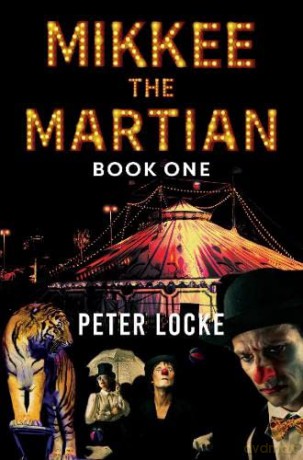 Mikkee The Martian Book One - Peter Locke [KSIĄŻKA]