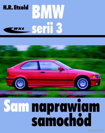 Bmw Serii 3 E36 - Etzold H.R. [KSIĄŻKA]