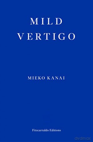 Mild Vertigo - Mieko Kanai [KSIĄŻKA]