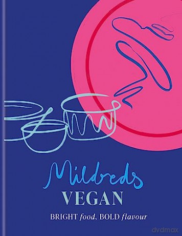 Mildreds Vegan Cookbook - Dan Acevedo [KSIĄŻKA]