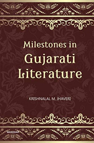 Milestones In Gujarati Literature - Krishnalal M. Jhaver [KSIĄŻKA]