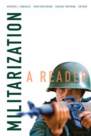 Militarization - Roberto J. Gonz Lez [KSIĄŻKA]