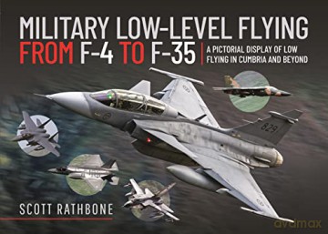 Military Lowlevel Flying From F4 Phantom - Scott Rathbone [KSIĄŻKA]