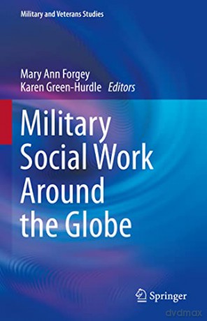 Military Social Work Around The Globe - Mary Ann Forgey [KSIĄŻKA]